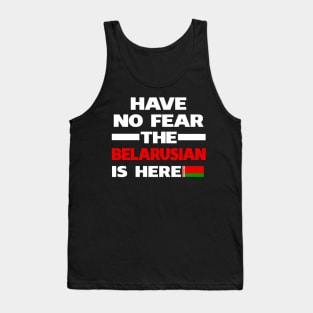 No Fear Belarusian Is Here Belarus Tank Top